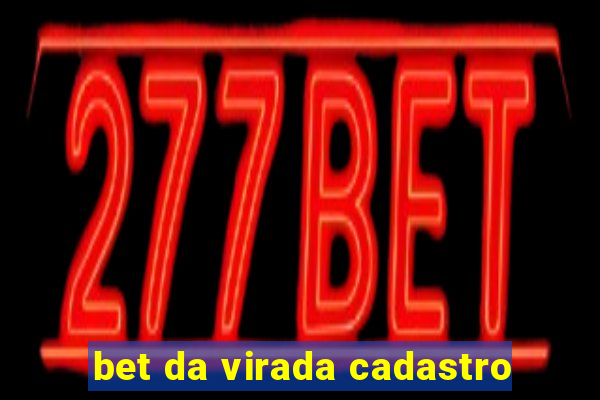 bet da virada cadastro